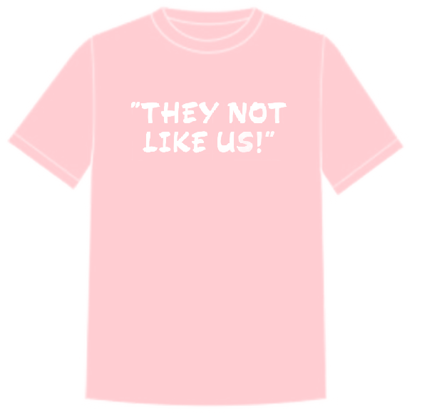 They Not Like Us